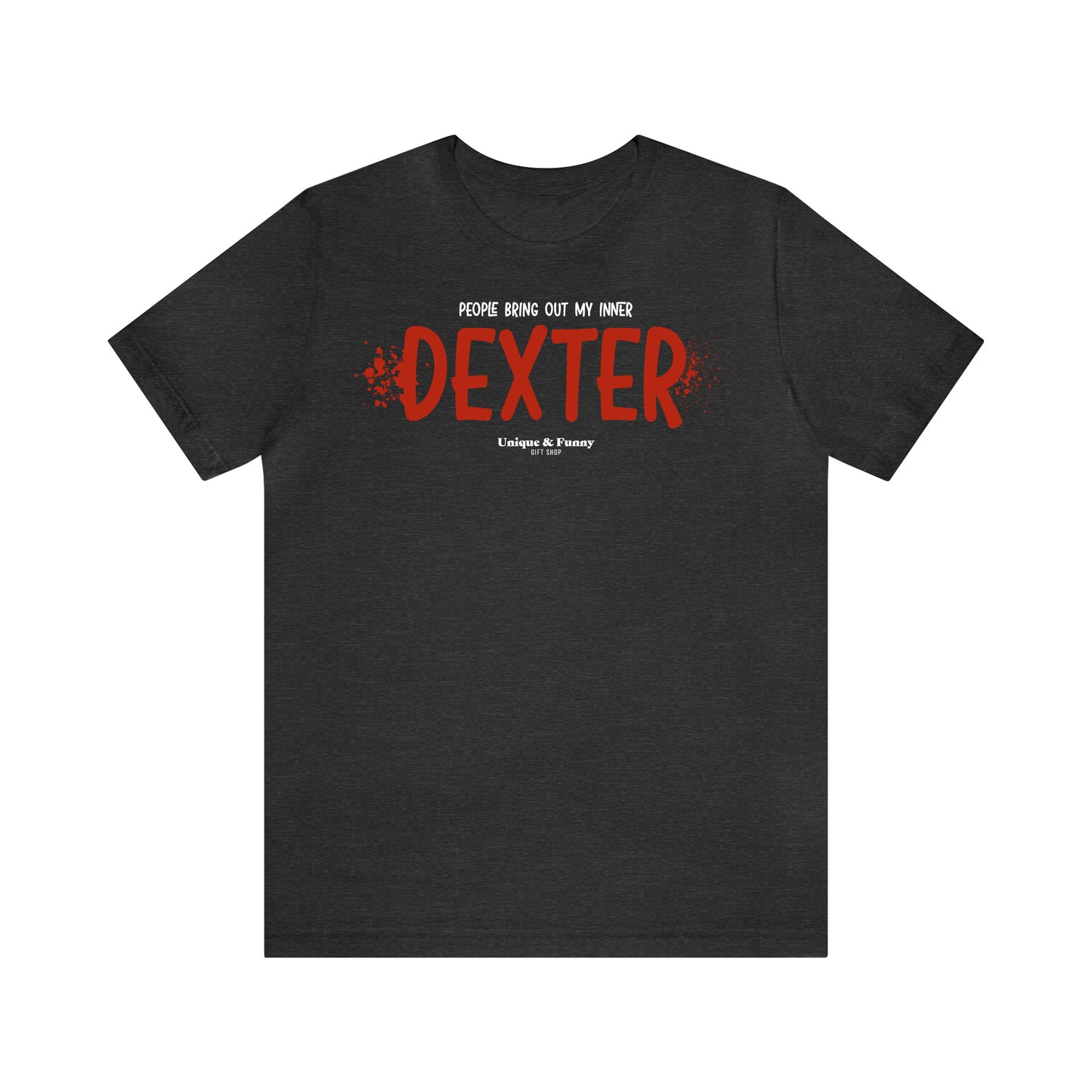 Funny Shirts for Women - People Bring Out My Inner Dexter - Women’s T Shirts