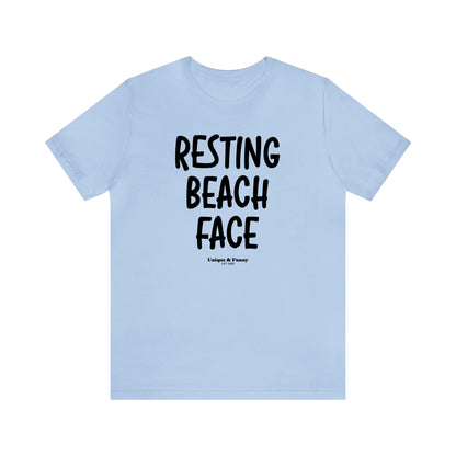 Funny Shirts for Women - Resting Beach Face - Women’s T Shirts