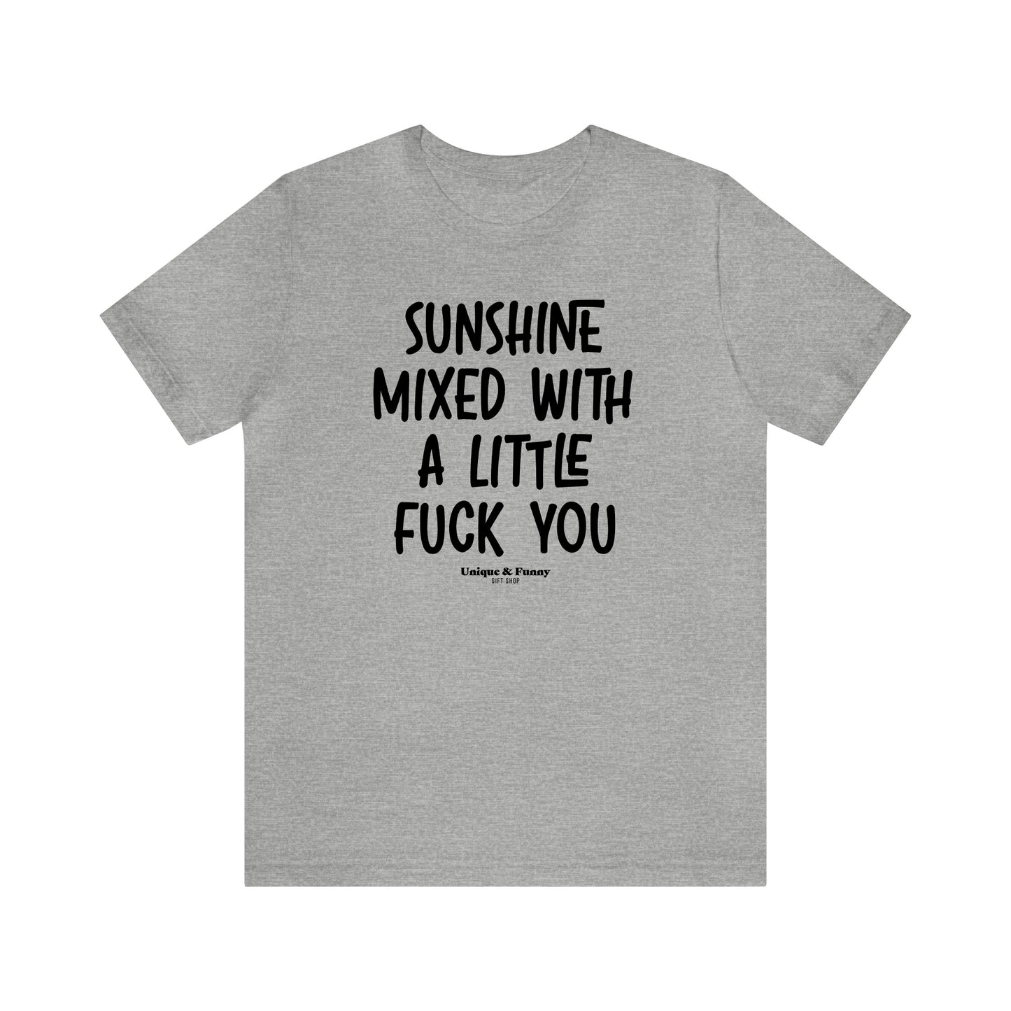 Funny Shirts for Women - Sunshine Mixed With a Little Fuck You - Women’s T Shirts