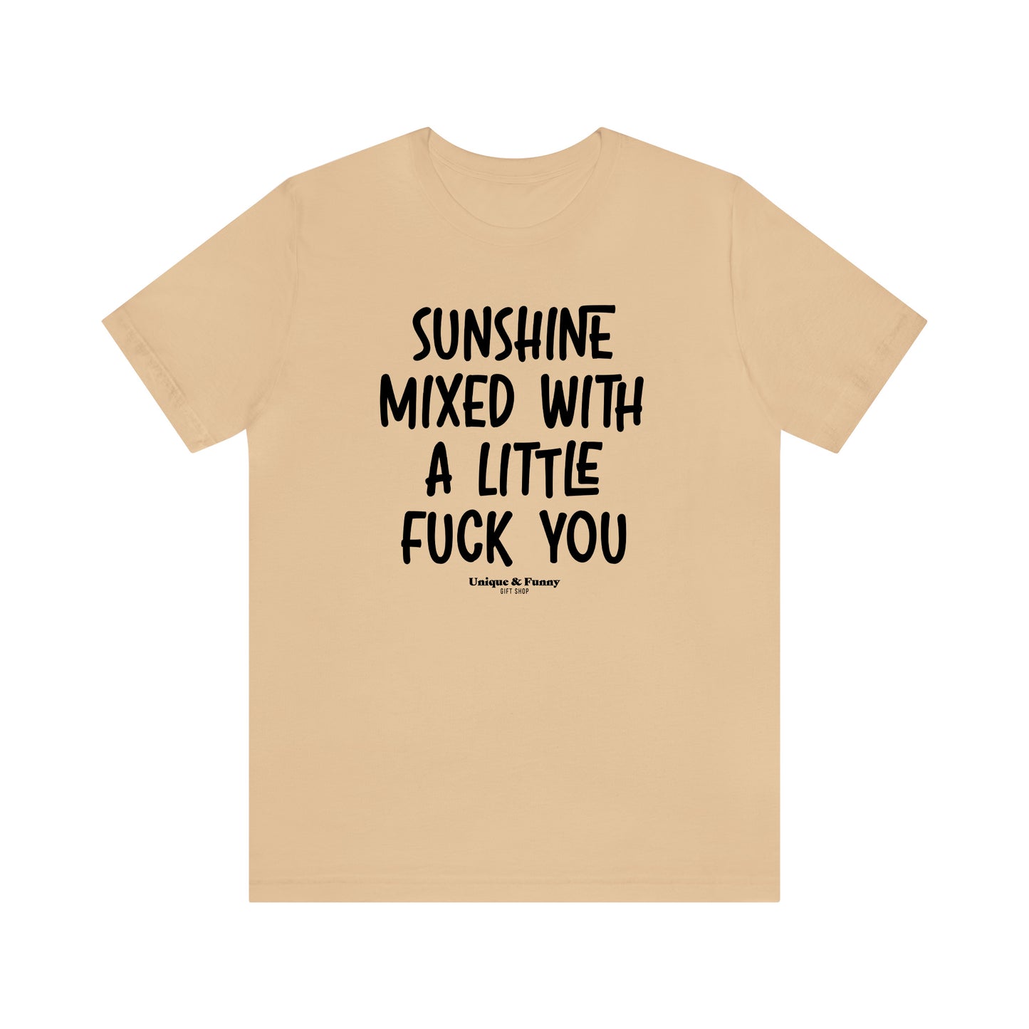 Funny Shirts for Women - Sunshine Mixed With a Little Fuck You - Women’s T Shirts