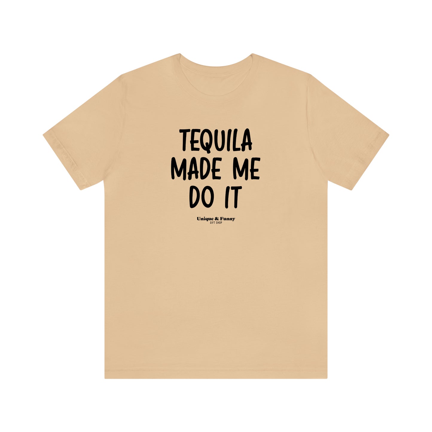 Funny Shirts for Women - Tequila Made Me Do It - Women’s T Shirts